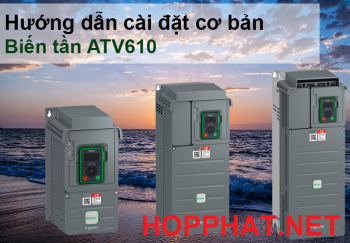 Cài đặt nhanh biến tần ATV610 Schneider